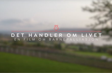 Det handler om livet - film om barnepalliasjon